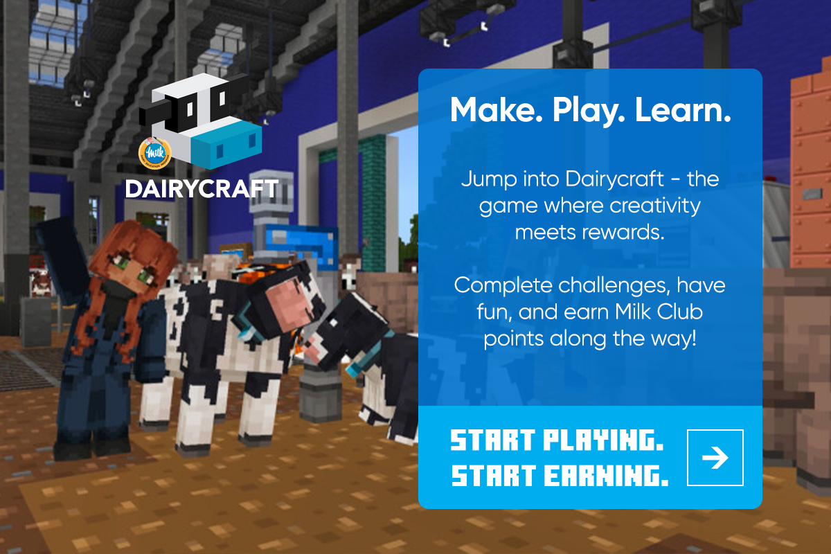 Jump into Dairycraft - the game where creativity meets rewards. Complete challenges, have fun, and earn Milk Club points along the way! 